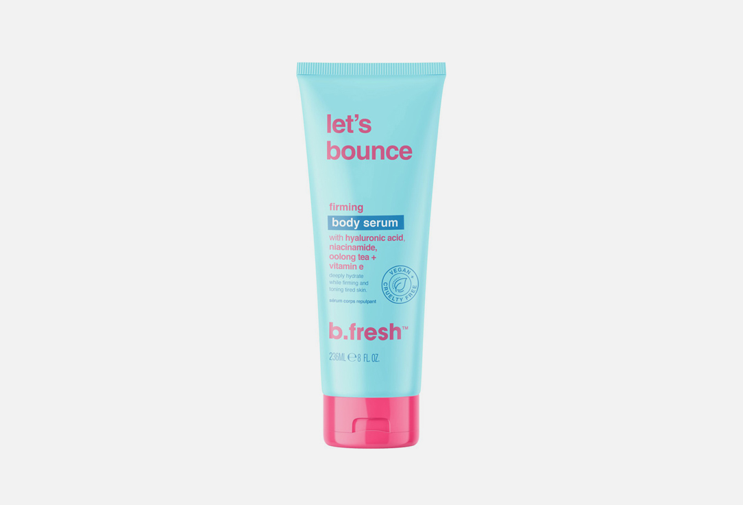 B.fresh Firming Body Serum Let's bounce 236 ml B.fresh Firming Body Serum Let's bounce