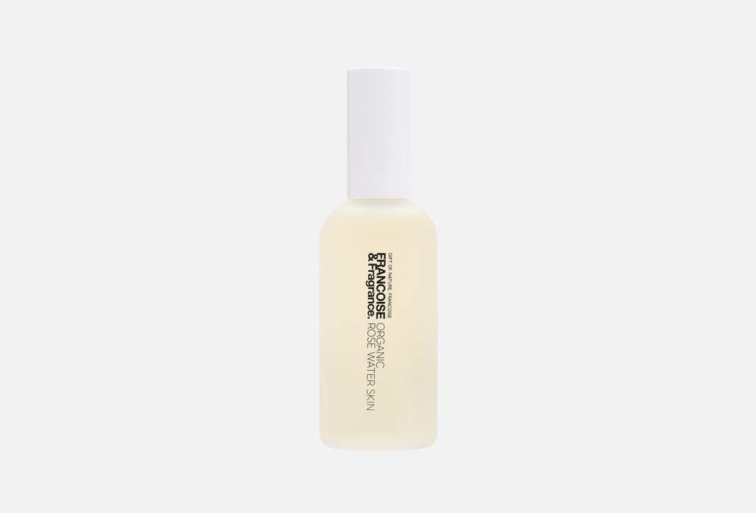 FRANCOISE&Fragrance. Water Skin Organic Rose