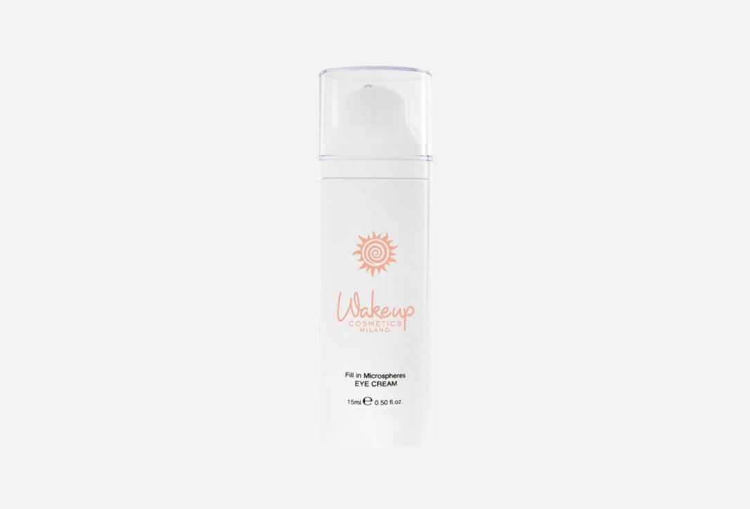 Wakeup Smoothing eye cream Fill In Microspheres Eye Cream 15 ml Wakeup Smoothing eye cream Fill In Microspheres Eye Cream