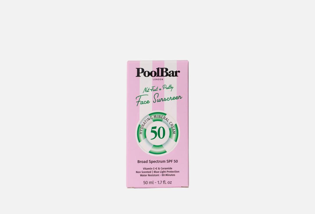 PoolBar London HydratingFace Sunscreen SPF 50 Not Just a Pretty