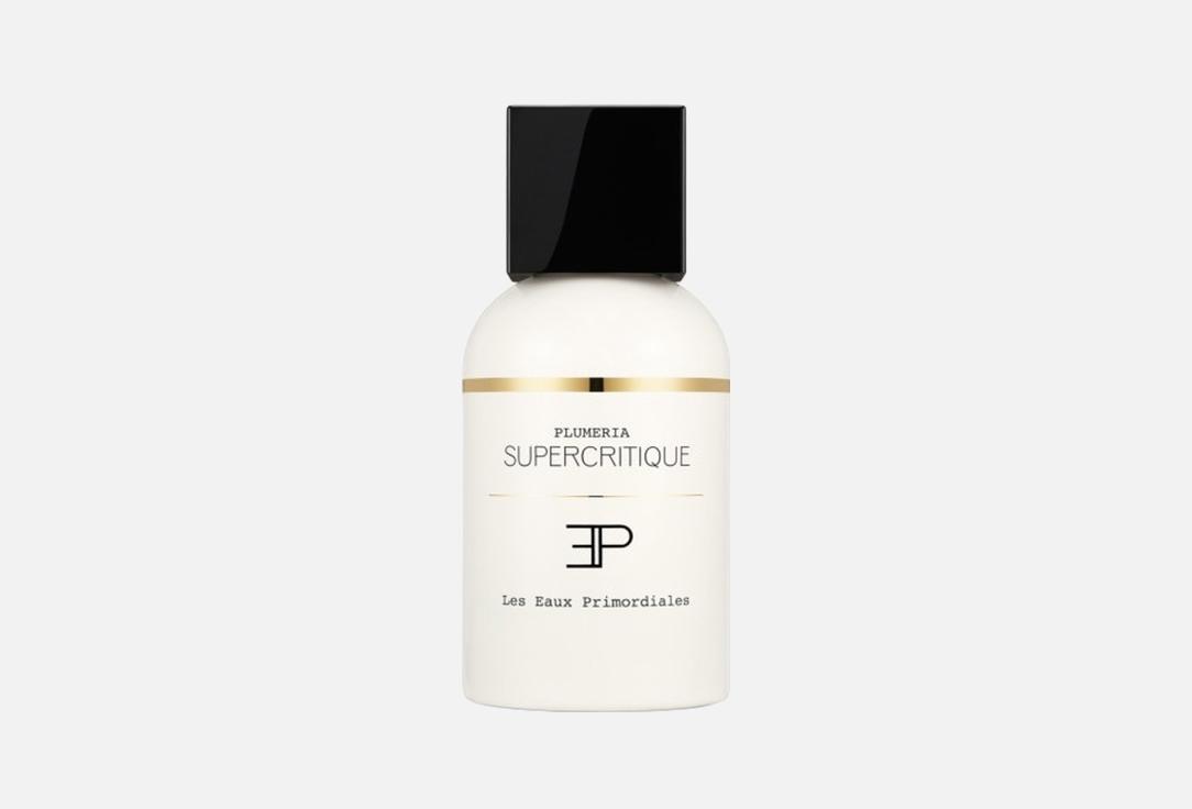 Les Eaux Primordiales Eau de Parfum Pluméria Supercritique 100 ml Les Eaux Primordiales Eau de Parfum Pluméria Supercritique