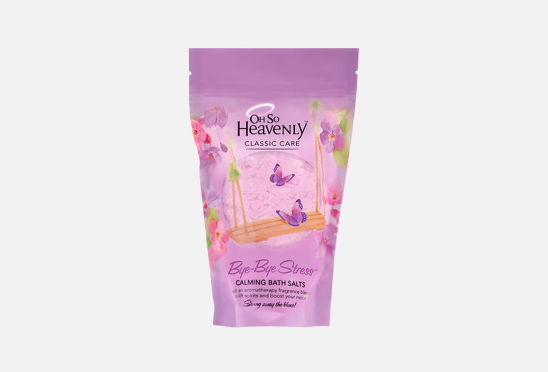 OH SO HEAVENLY Calming bath salts Bye bye stress 450 g OH SO HEAVENLY Calming bath salts Bye bye stress