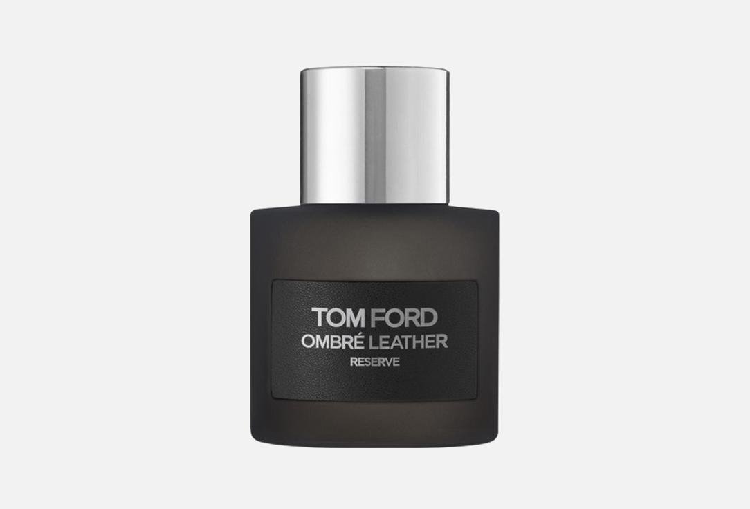 Tom Ford EAU DE PARFUM Ombré Leather Reserve